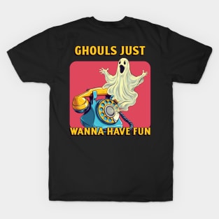 Ghouls Just Wanna Have Fun Halloween T-Shirt